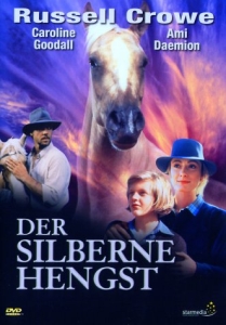 Filmplakat: Der silberne Hengst - König der Wildpferde