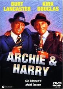 Filmplakat: Archie und Harry - sie können's nicht lassen